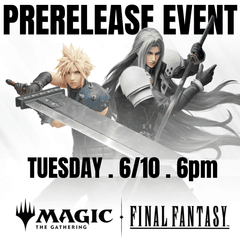 (06/10) Final Fantasy Prerelease 6PM